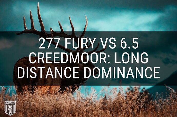 277-fury-vs-6.5-creedmoor-hero-image