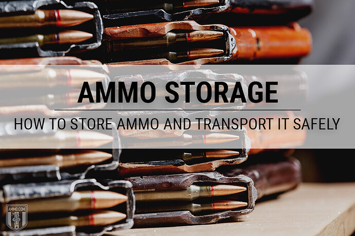store-ammo-transport-safely-ammunition-hero