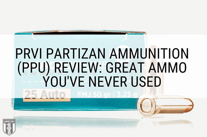 ppu-ammo-review-hero-image